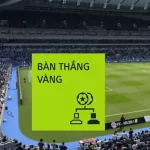 bàn thắng vàng là gi